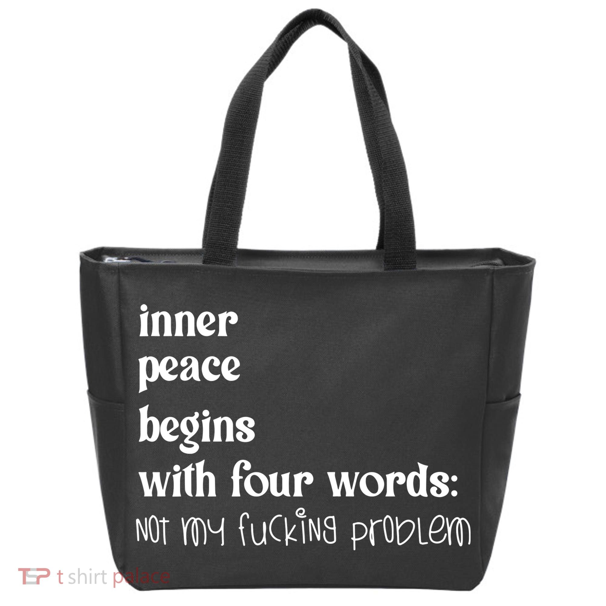 Inner Peace Begins With Four Words Tote Bag