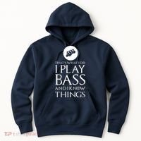 I Play Bass Funny Bass Guitar Hoodie thumb 0