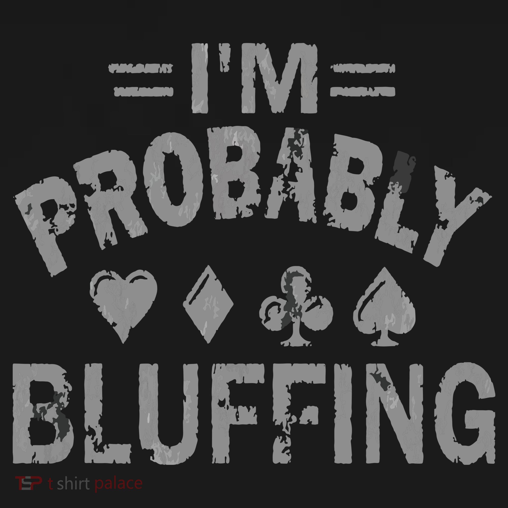 I'm Probably Bluffing Poker Distressed Gambling Cards Apron
