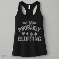 I'm Probably Bluffing Poker Distressed Gambling Cards Women's Tank Top thumb 3