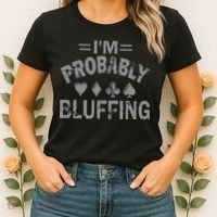 I'm Probably Bluffing Poker Distressed Gambling Cards Women's T-Shirt thumb 2