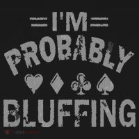 I'm Probably Bluffing Poker Distressed Gambling Cards Women's T-Shirt thumb 6
