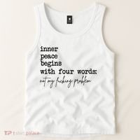 Inner Peace Begins With Four Words Not My Fking Problem Tank Top thumb 2