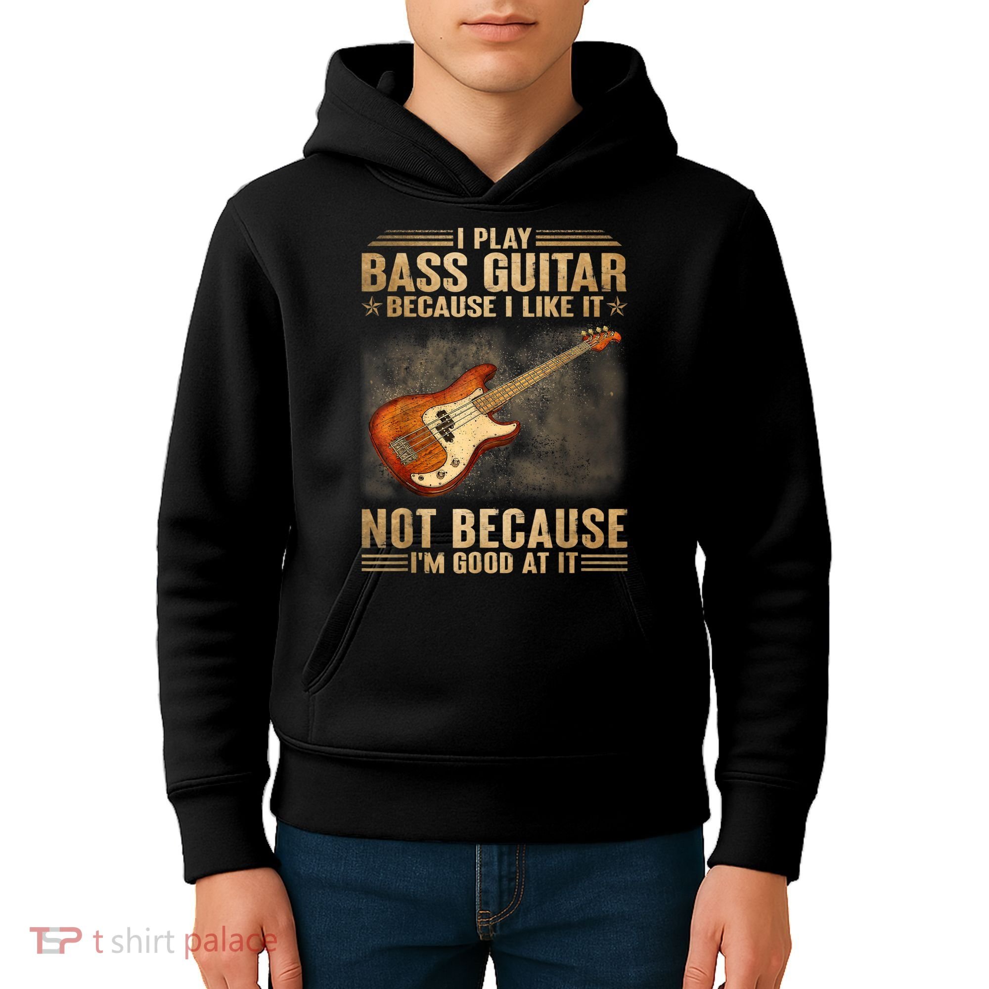 I Play Bass Guitar Because I Like It Not Because I'm Good At Kids Hoodie