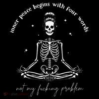 Inner Peace Begins With Four Words Not My Fucking Problem Ornament thumb 1