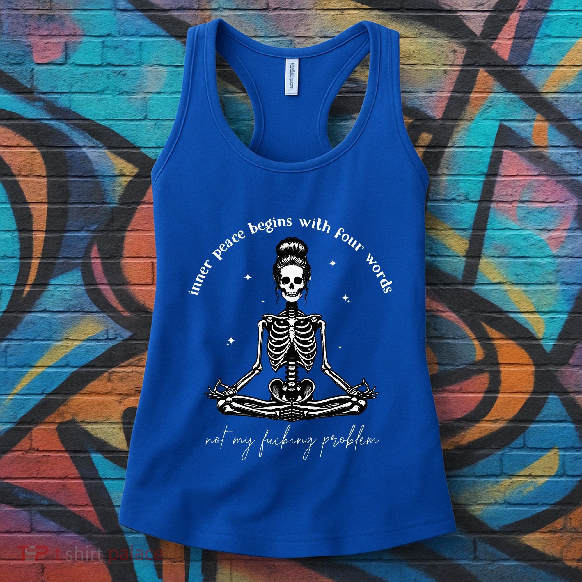 Inner Peace Begins With Four Words Not My Fucking Problem Women's Tank Top