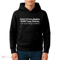 Inner Peace Begins With Four Words Kids Hoodie thumb 4