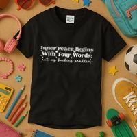 Inner Peace Begins With Four Words Kids T-Shirt thumb 3