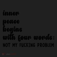 Inner Peace Begins With Four Words Hilarious Joke Women's Sweatshirt thumb 2