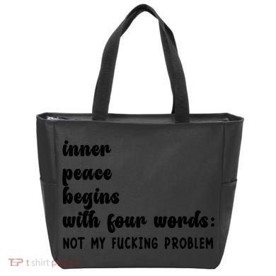 Inner Peace Begins With Four Words Hilarious Joke Tote Bag
