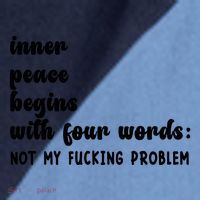 Inner Peace Begins With Four Words Hilarious Joke Raglan Baseball Sleeve Shirt thumb 2