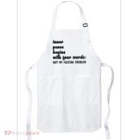 Inner Peace Begins With Four Words Hilarious Joke Apron thumb 0