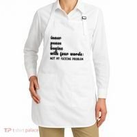 Inner Peace Begins With Four Words Hilarious Joke Apron thumb 2