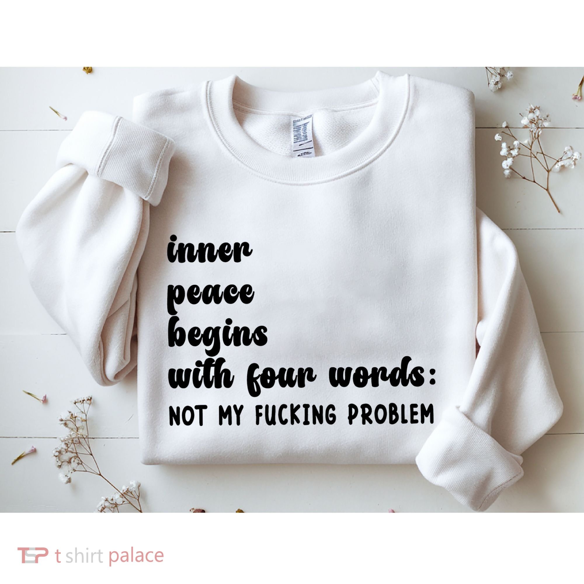 Inner Peace Begins With Four Words Hilarious Joke Sweatshirt