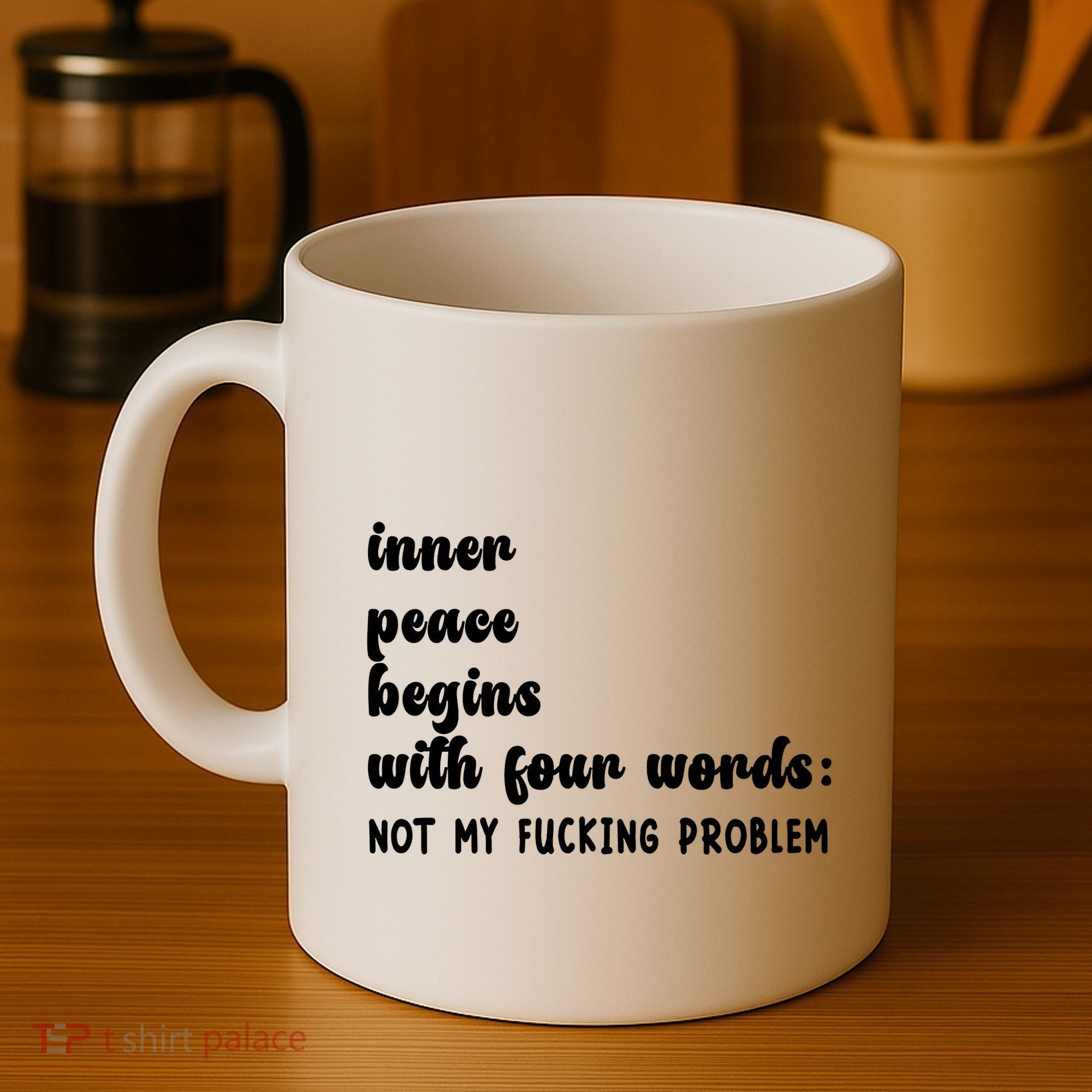 Inner Peace Begins With Four Words Hilarious Joke Coffee Mug