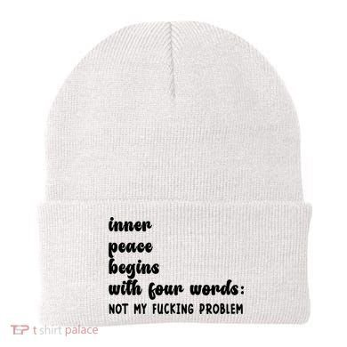 Inner Peace Begins With Four Words Hilarious Joke Beanie