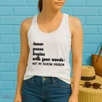 Inner Peace Begins With Four Words Hilarious Joke Women's Tank Top thumb 2