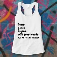 Inner Peace Begins With Four Words Hilarious Joke Women's Tank Top thumb 3