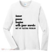 Inner Peace Begins With Four Words Hilarious Joke Women's Long Sleeve Shirt thumb 0