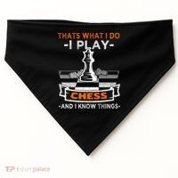 I Play Chess And I Know Things Chess Player Chess Board Meaningful Gift USA-Made Doggie Bandana thumb 0