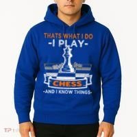 I Play Chess And I Know Things Chess Player Chess Board Meaningful Gift Hoodie thumb 2