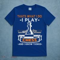 I Play Chess And I Know Things Chess Player Chess Board Meaningful Gift T-Shirt thumb 5