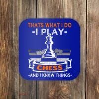 I Play Chess And I Know Things Chess Player Chess Board Meaningful Gift Coaster thumb 0