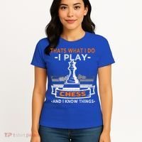 I Play Chess And I Know Things Chess Player Chess Board Meaningful Gift Women's T-Shirt thumb 4