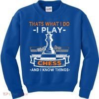 I Play Chess And I Know Things Chess Player Chess Board Meaningful Gift Kids Sweatshirt thumb 0