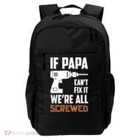 If Papa Can't Fix It We're All Screwed Backpack thumb 0