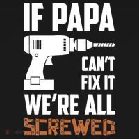 If Papa Can't Fix It We're All Screwed Mousepad thumb 1