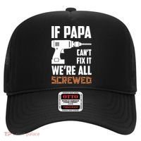 If Papa Can't Fix It We're All Screwed Hat thumb 0