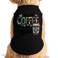 I Pretend Coffee Help But I'm Still A Btch Doggie Tank thumb 0