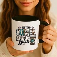 I Pretend Coffee Help But I'm Still A Btch Coffee Mug thumb 3