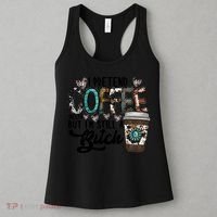 I Pretend Coffee Help But I'm Still A Btch Women's Tank Top thumb 3