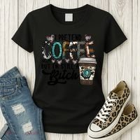 I Pretend Coffee Help But I'm Still A Btch Women's T-Shirt thumb 3
