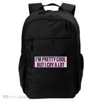 I'm Pretty Cool But I Cry A Lot Funny Backpack thumb 0
