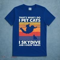 I Pet Cats I Skydive And I Know Things Vintage Skydiving Gift T-Shirt thumb 5