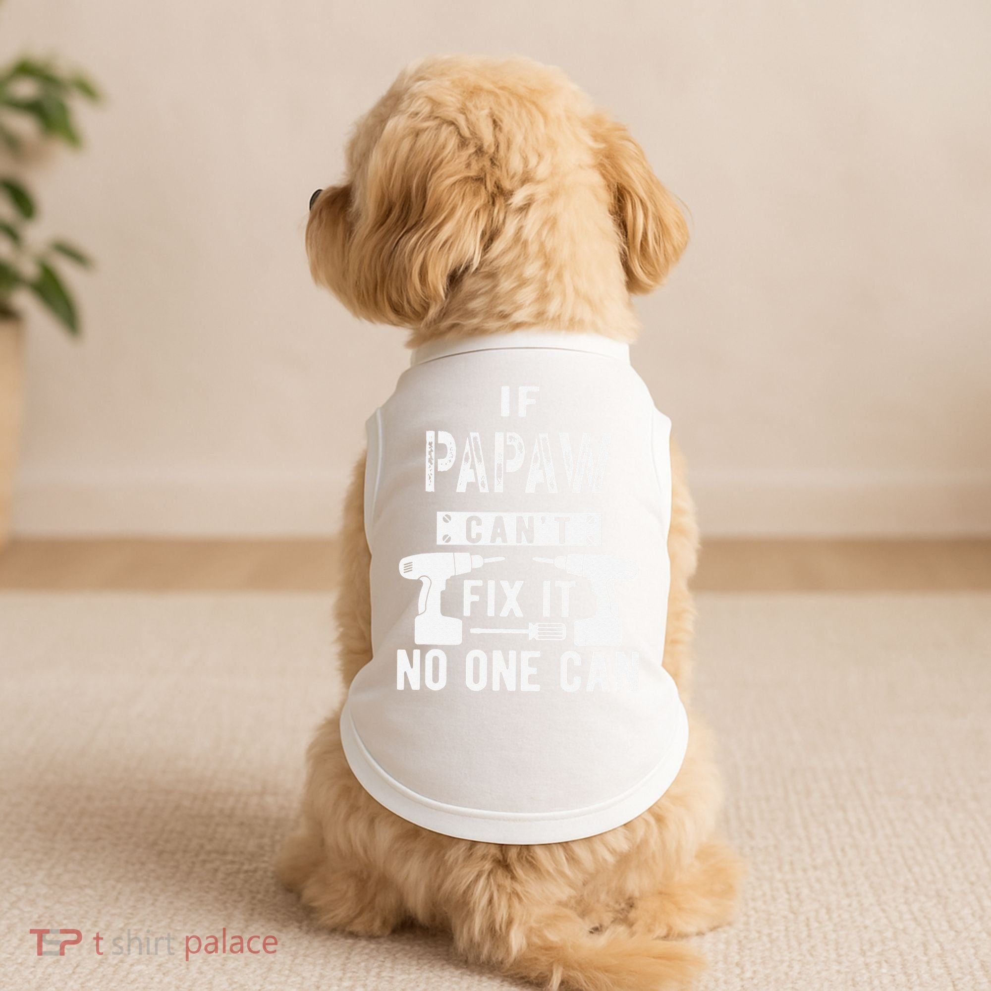 If Papaw Can't Fix It No One Can Grandpa Doggie Tank