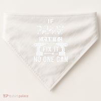 If Papaw Can't Fix It No One Can Grandpa USA-Made Doggie Bandana thumb 0