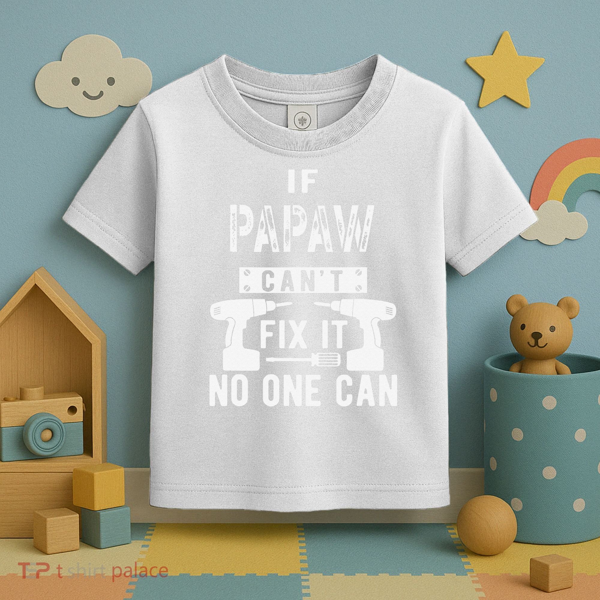 If Papaw Can't Fix It No One Can Grandpa Toddler T-Shirt