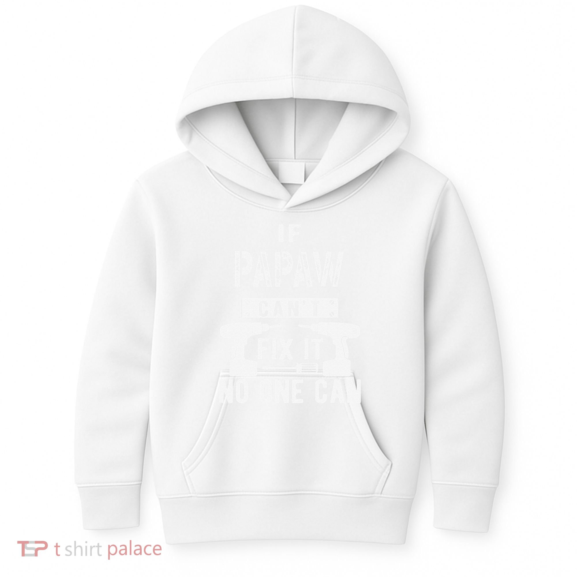 If Papaw Can't Fix It No One Can Grandpa Kids Hoodie