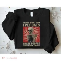 I Pet Cats I Hate People And I Know Things Skeleton Kitty Sweatshirt thumb 2