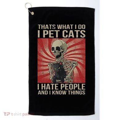 I Pet Cats I Hate People And I Know Things Skeleton Kitty Golf Towel