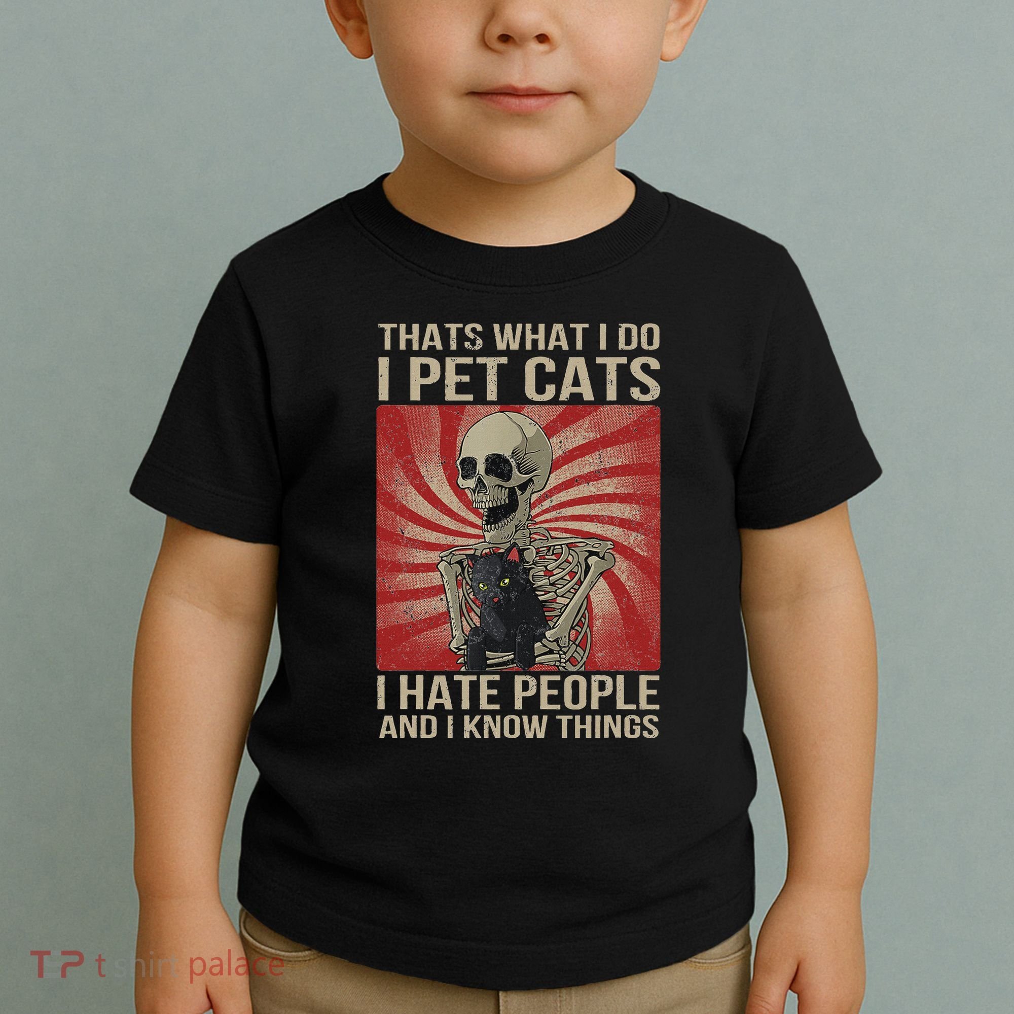 I Pet Cats I Hate People And I Know Things Skeleton Kitty Toddler T-Shirt
