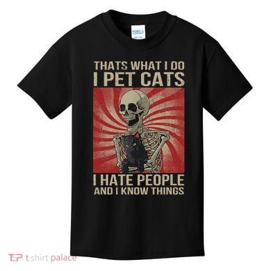 I Pet Cats I Hate People And I Know Things Skeleton Kitty Kids T-Shirt