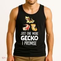 I Promise Crested Gecko Owner Just One More Crested Gecko Tank Top thumb 3