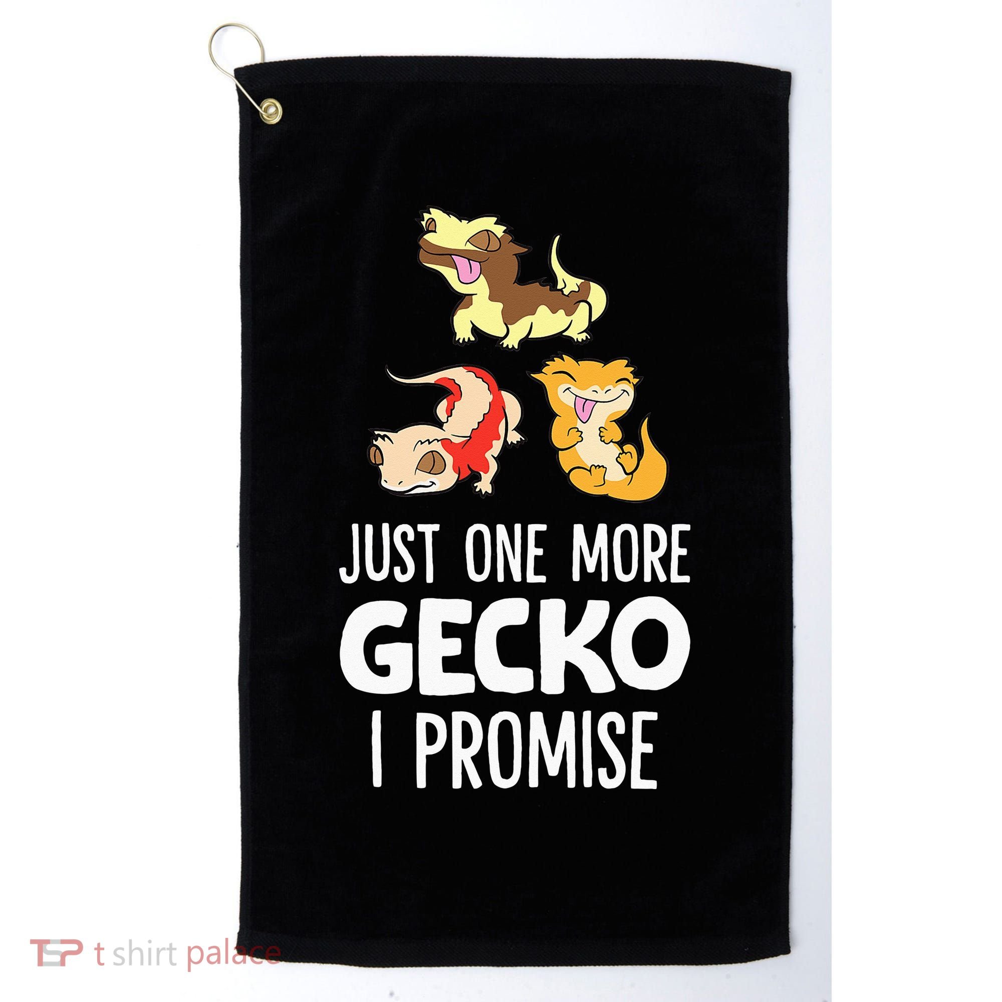 I Promise Crested Gecko Owner Just One More Crested Gecko Golf Towel