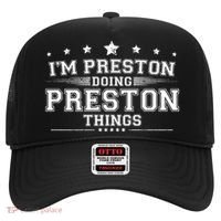 Im Preston Doing Preston Things Hat thumb 0
