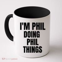 IM Phil Doing Phil Things Coffee Mug thumb 0